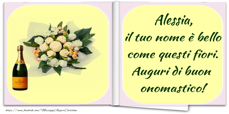 Cartoline di onomastico -  Alessia, il tuo nome è bello come questi fiori. Auguri di buon  onomastico!