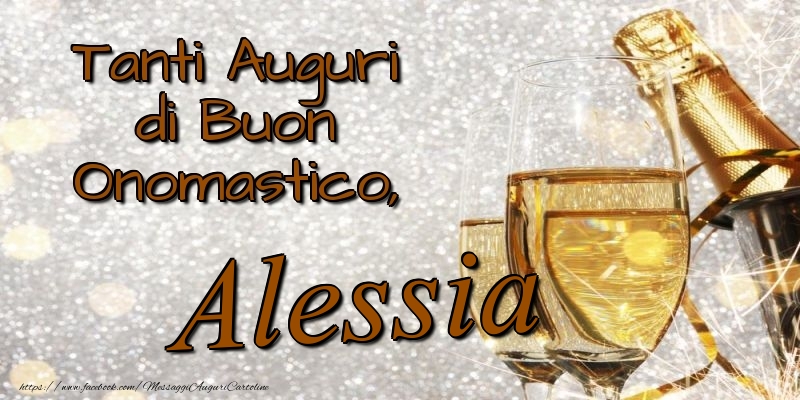 Cartoline di onomastico - Champagne | Tanti Auguri di Buon Onomastico, Alessia