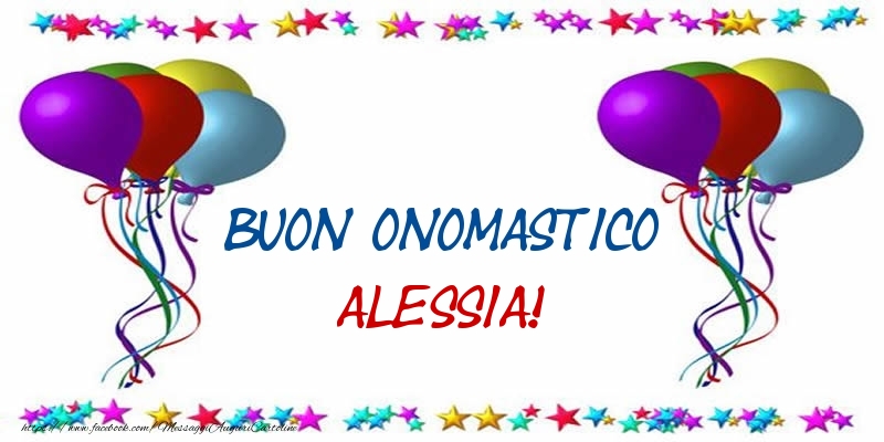 Cartoline di onomastico - Palloncini | Buon Onomastico Alessia!