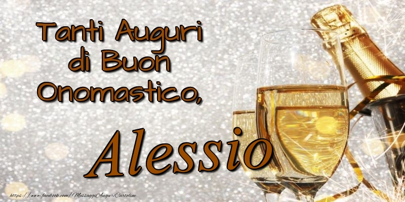 Cartoline di onomastico - Champagne | Tanti Auguri di Buon Onomastico, Alessio