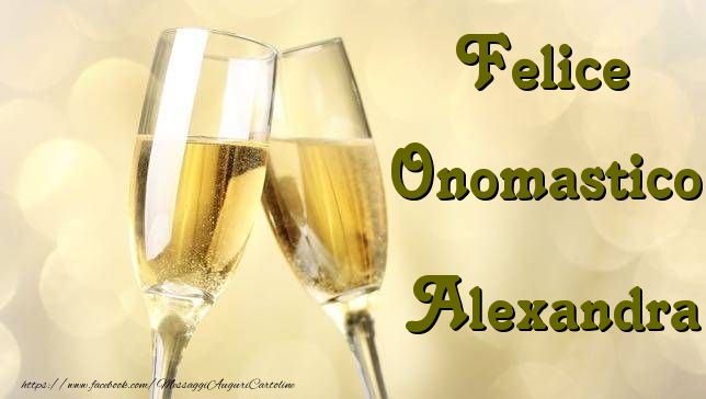 Cartoline di onomastico - Champagne | Felice Onomastico Alexandra