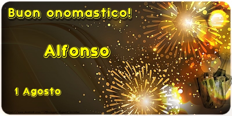 Cartoline di onomastico - Champagne | Buon Onomastico Alfonso! 1 Agosto