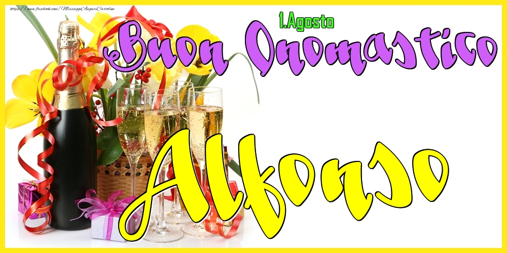 Cartoline di onomastico - Champagne | 1.Agosto - Buon Onomastico Alfonso!