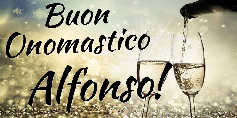  Cartoline di onomastico - Champagne | Buon Onomastico Alfonso