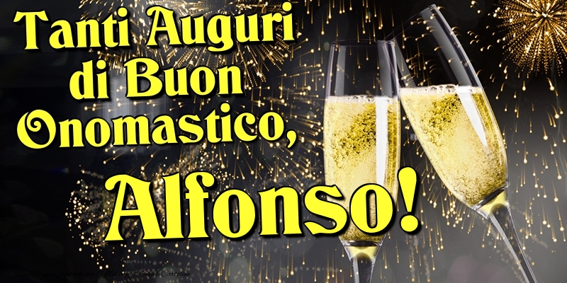 Cartoline di onomastico - Champagne | Tanti Auguri di Buon Onomastico, Alfonso