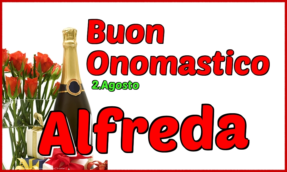 Cartoline di onomastico - Champagne | 2.Agosto - Buon Onomastico Alfreda!