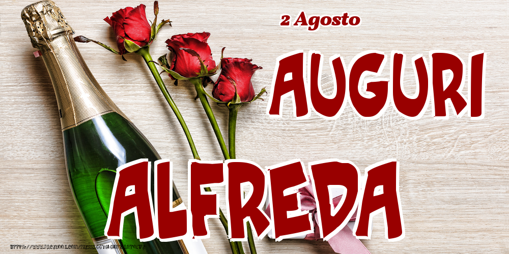 Cartoline di onomastico - 2 Agosto - Auguri Alfreda!