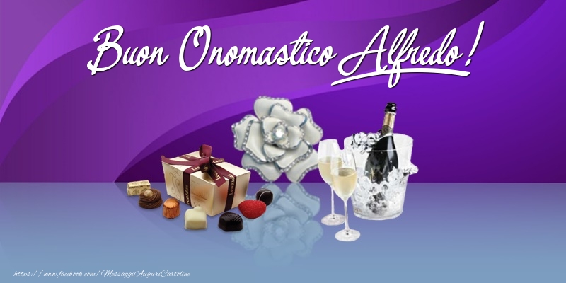 Cartoline di onomastico - Champagne & Fiori & Regalo | Buon Onomastico Alfredo!