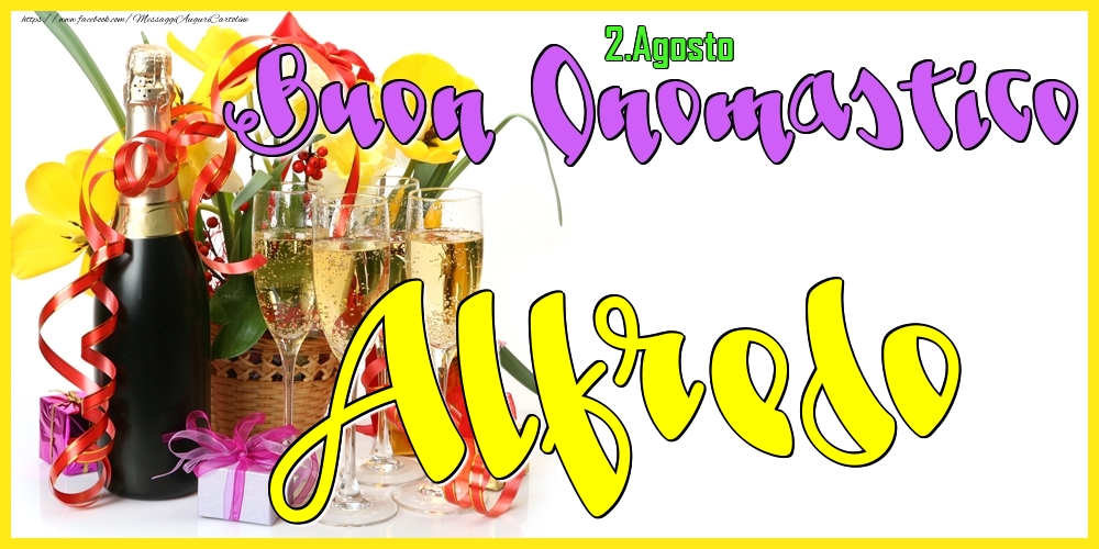 Cartoline di onomastico - Champagne | 2.Agosto - Buon Onomastico Alfredo!