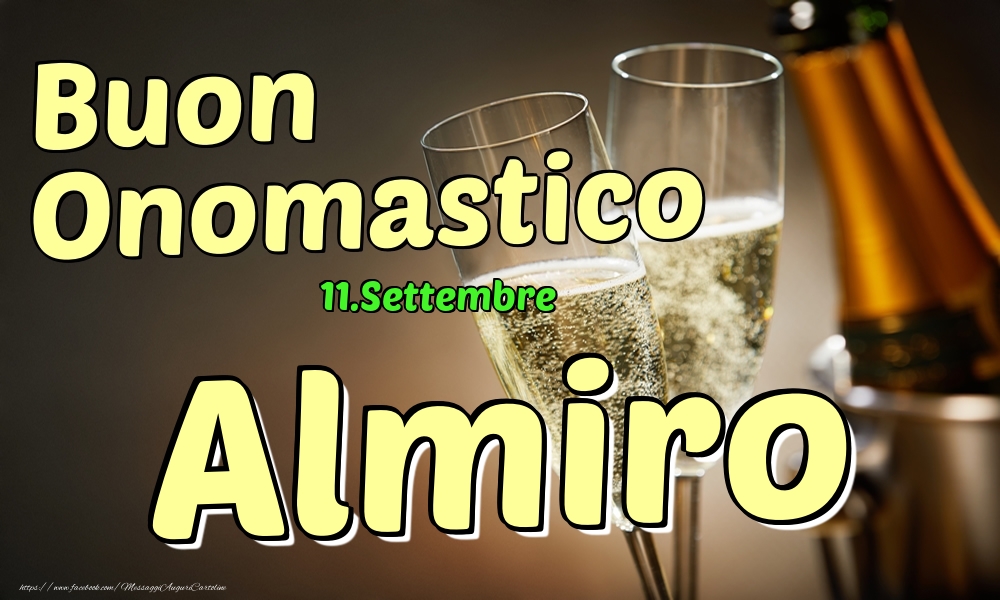 Cartoline di onomastico - Champagne | 11.Settembre - Buon Onomastico Almiro!