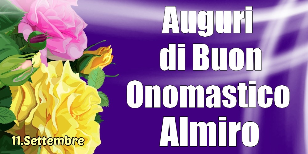 Cartoline di onomastico - 11.Settembre - La mulți ani de ziua onomastică Almiro!