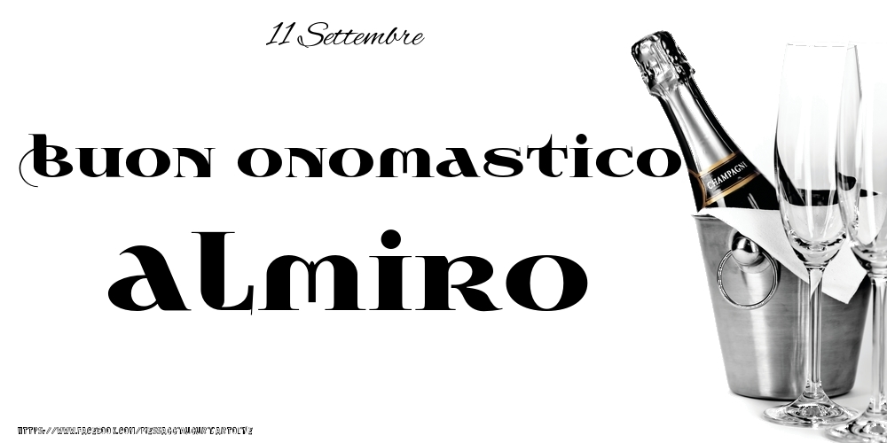 Cartoline di onomastico - Champagne | 11 Settembre - Buon onomastico Almiro!