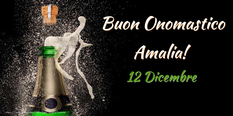  Cartoline di onomastico - Champagne | Buon Onomastico Amalia! 12 Dicembre