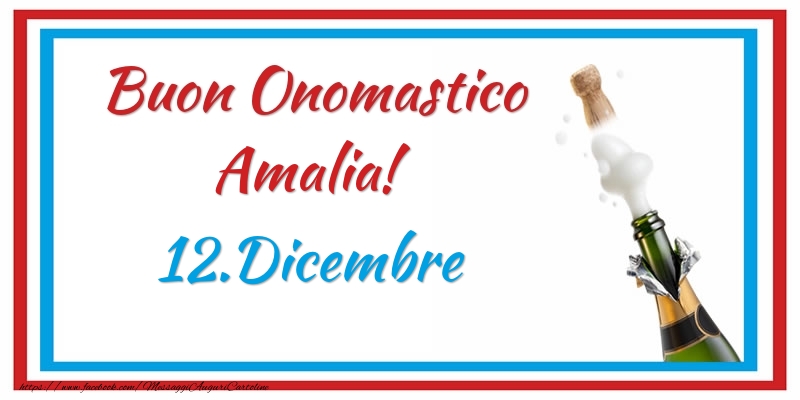 Cartoline di onomastico - Champagne | Buon Onomastico Amalia! 12.Dicembre