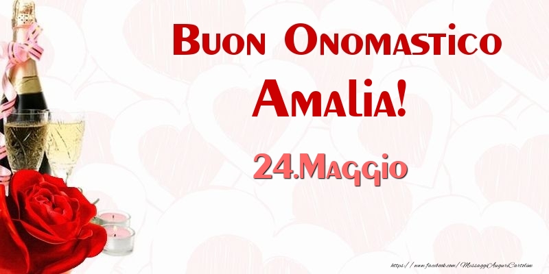 Cartoline di onomastico - Champagne | Buon Onomastico Amalia! 24.Maggio