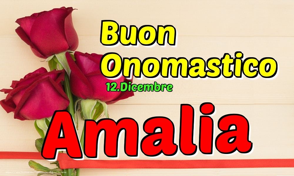Cartoline di onomastico - 12.Dicembre - Buon Onomastico Amalia!