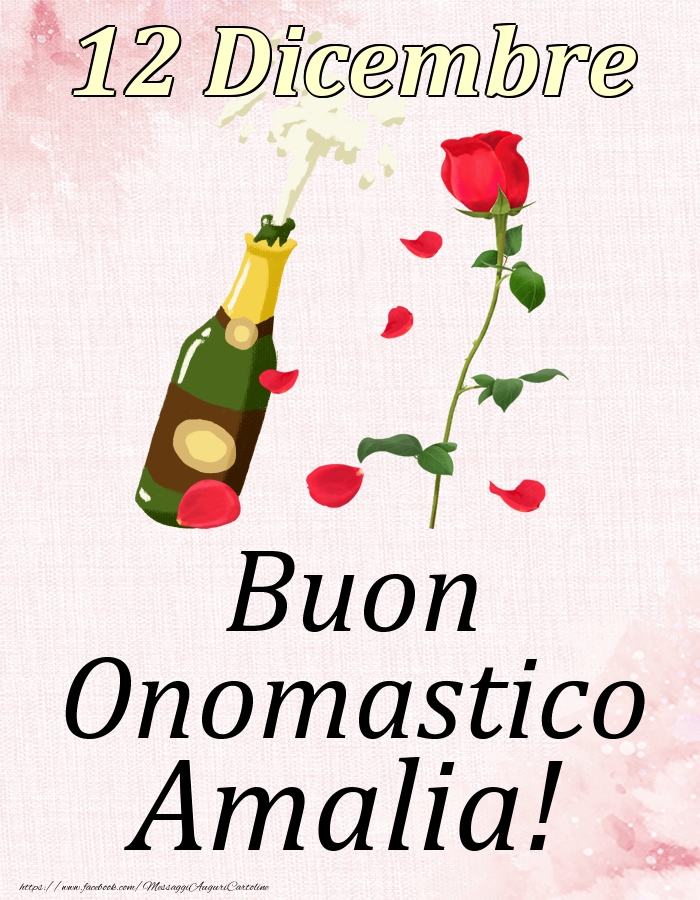 Cartoline di onomastico - Champagne & Rose | Buon Onomastico Amalia! - 12 Dicembre