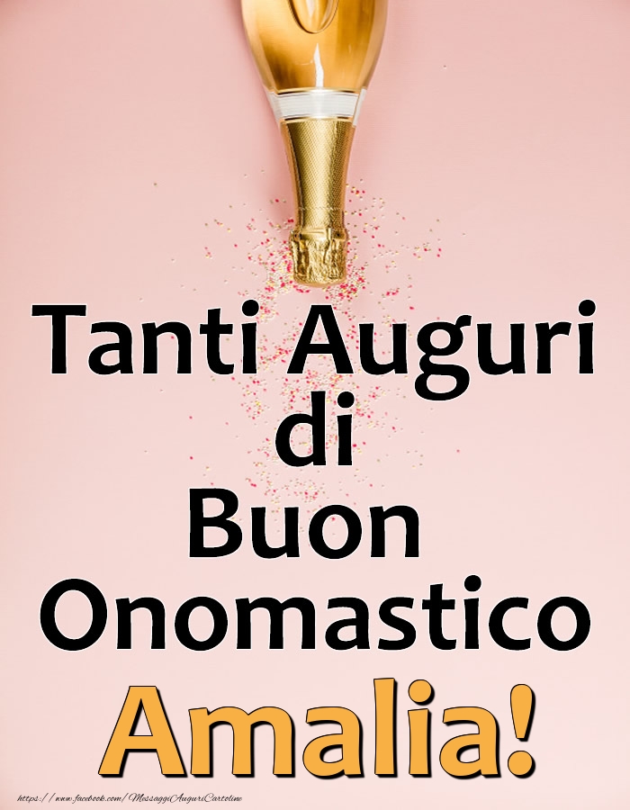 Cartoline di onomastico - Champagne | Tanti Auguri di Buon Onomastico Amalia!