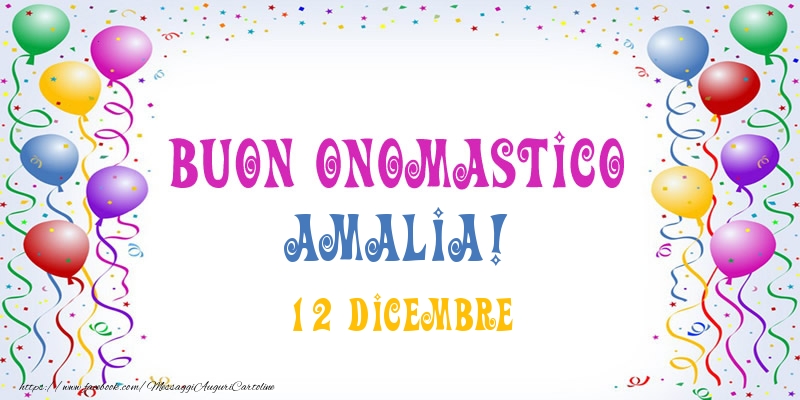Cartoline di onomastico - Buon onomastico Amalia! 12 Dicembre