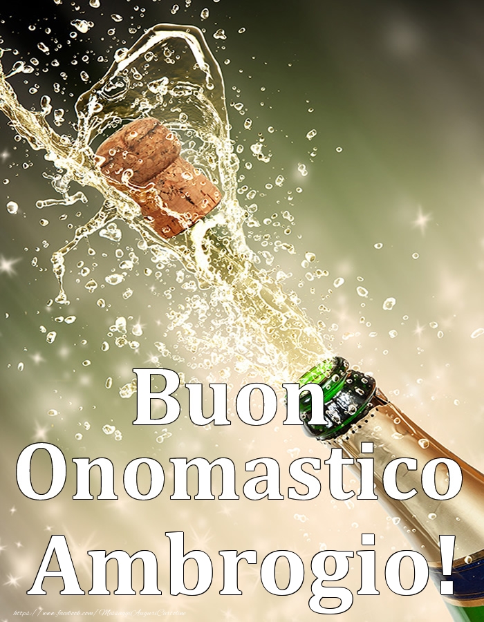 Cartoline di onomastico - Champagne | Buon Onomastico Ambrogio!