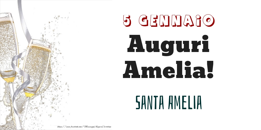 Cartoline di onomastico - Santa Amelia Auguri Amelia! 5 Gennaio