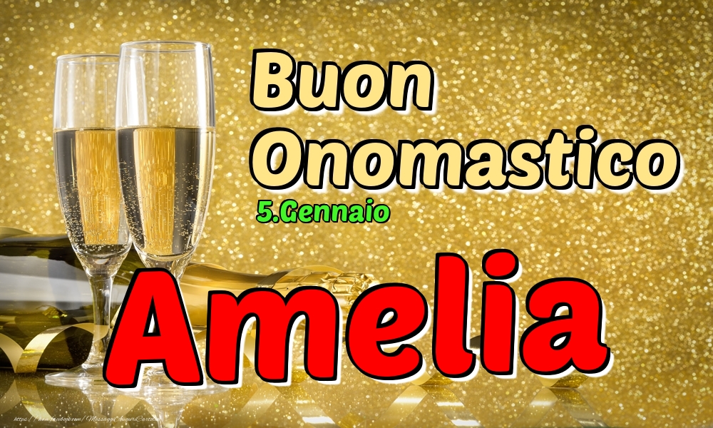 Cartoline di onomastico - 5.Gennaio - Buon Onomastico Amelia!