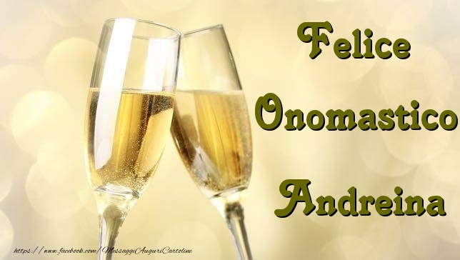 Cartoline di onomastico - Champagne | Felice Onomastico Andreina