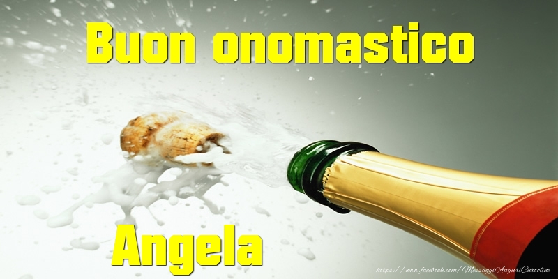 Cartoline di onomastico - Champagne | Buon onomastico Angela