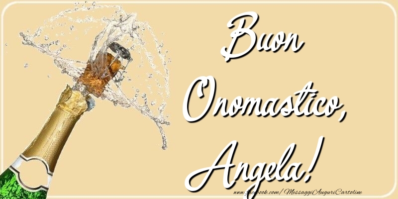 Cartoline di onomastico - Champagne | Buon Onomastico, Angela