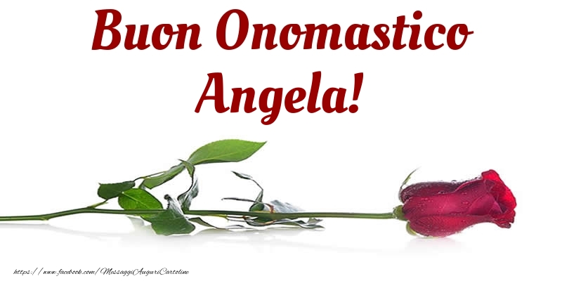 Cartoline di onomastico - Fiori & Rose | Buon Onomastico Angela!