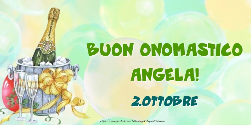 Cartoline di onomastico - Champagne | Buon Onomastico, Angela! 2.Ottobre