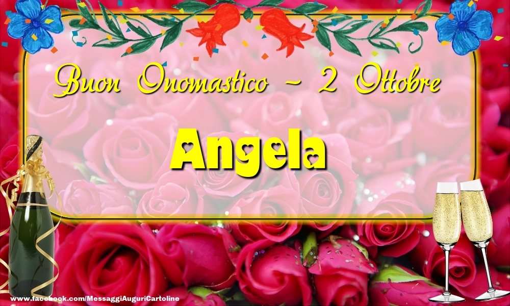 Cartoline di onomastico - Champagne & Rose | Buon Onomastico, Angela! 2 Ottobre
