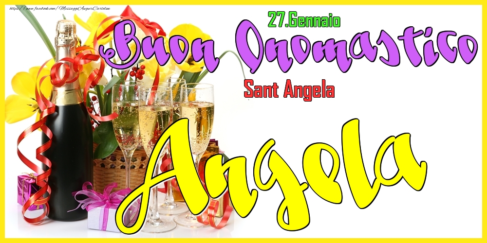  Cartoline di onomastico - Champagne | 27.Gennaio - Buon Onomastico Angela!