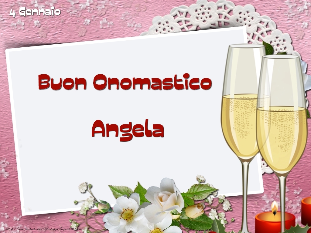 Cartoline di onomastico - Champagne & Fiori | Buon Onomastico, Angela! 4 Gennaio