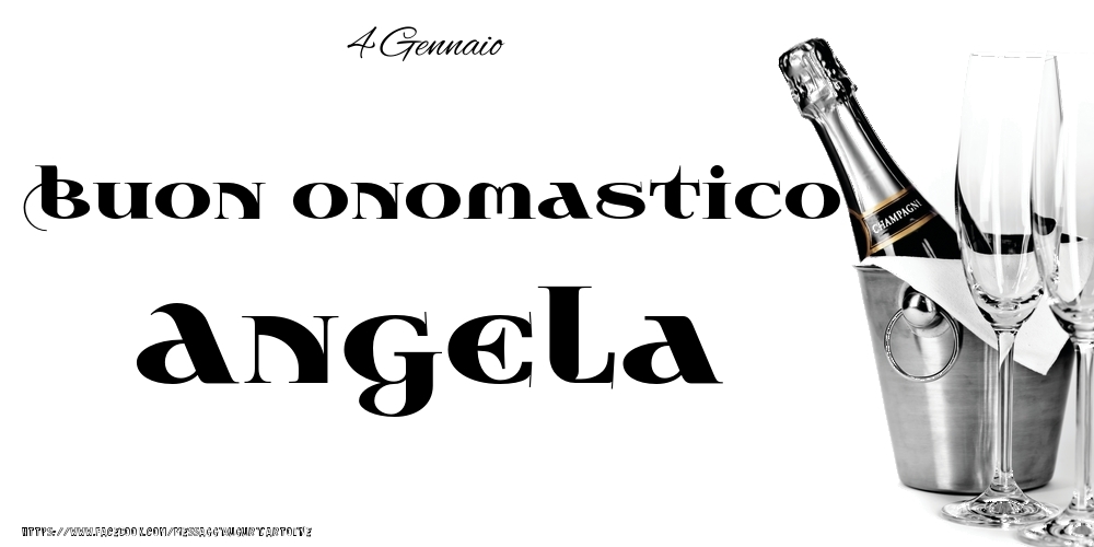 Cartoline di onomastico - 4 Gennaio - Buon onomastico Angela!