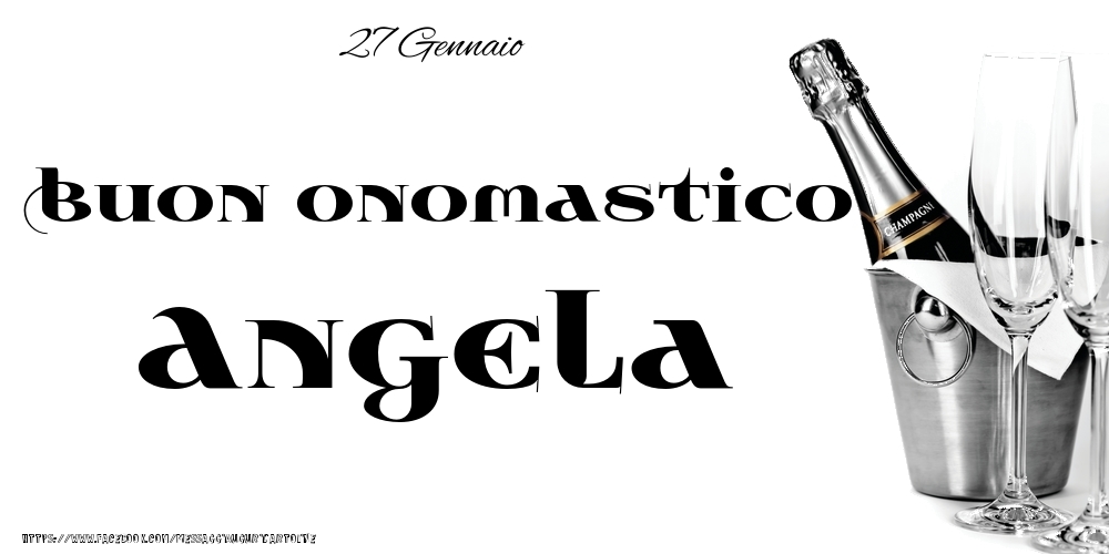 Cartoline di onomastico - 27 Gennaio - Buon onomastico Angela!