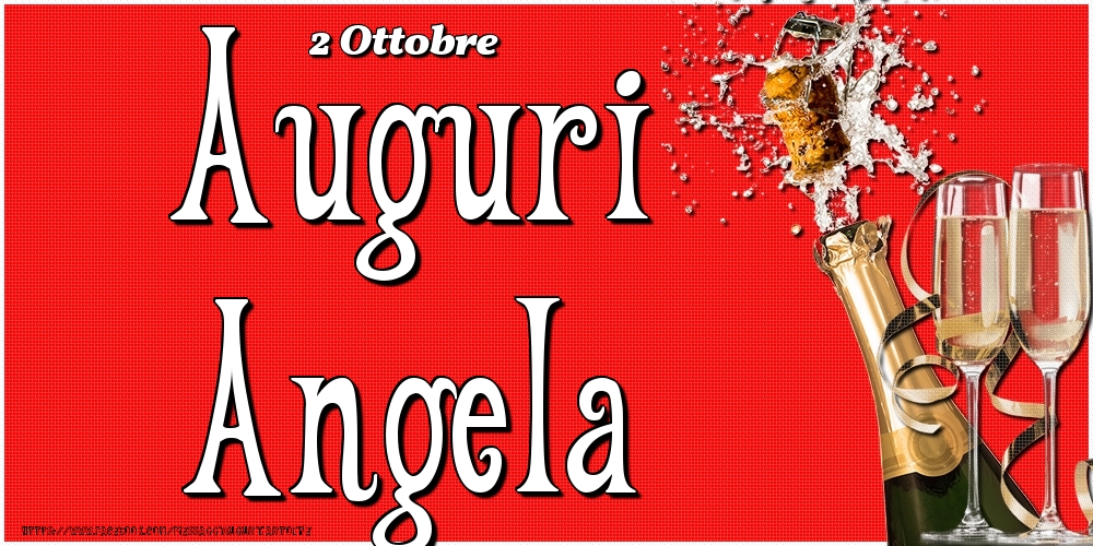 Cartoline di onomastico - Champagne | 2 Ottobre - Auguri Angela!