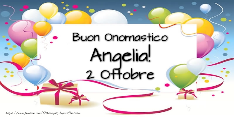 Cartoline di onomastico - Palloncini | Buon Onomastico Angelia! 2 Ottobre