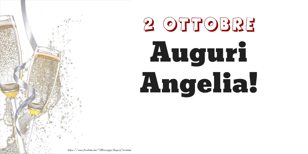 Cartoline di onomastico - Auguri Angelia! 2 Ottobre