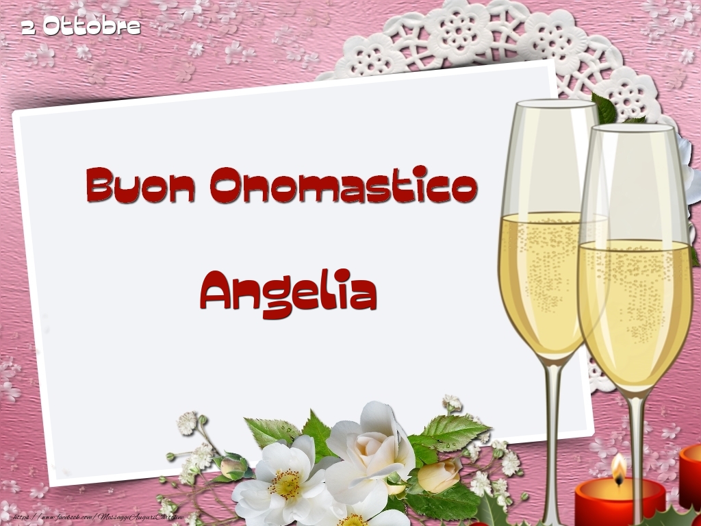 Cartoline di onomastico - Champagne & Fiori | Buon Onomastico, Angelia! 2 Ottobre