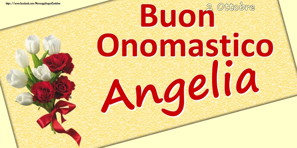 Cartoline di onomastico - 2 Ottobre: Buon Onomastico Angelia