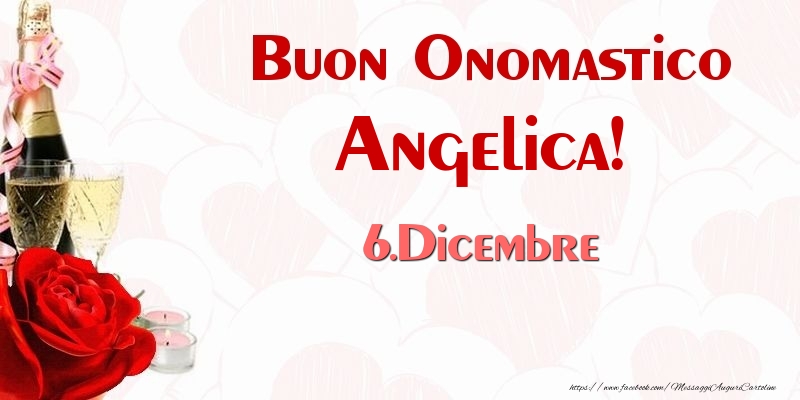 Cartoline di onomastico - Champagne | Buon Onomastico Angelica! 6.Dicembre