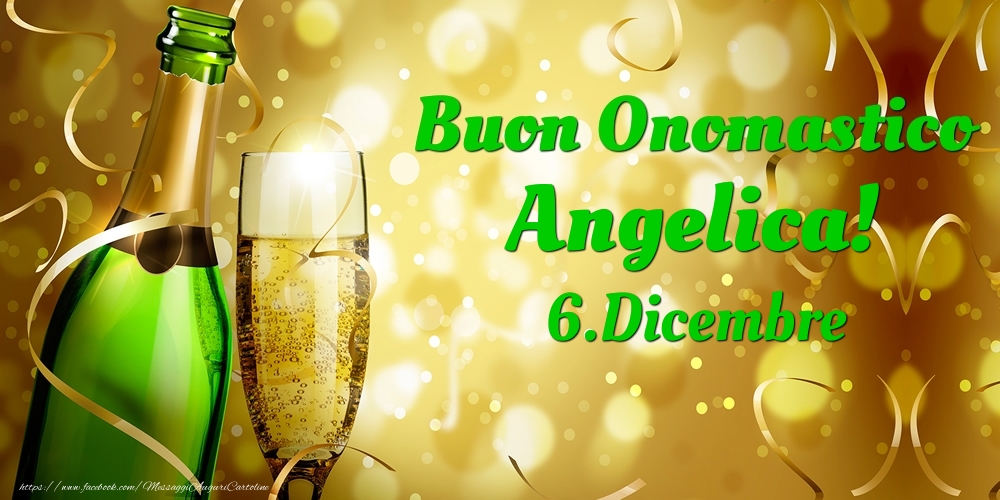  Cartoline di onomastico - Champagne | Buon Onomastico Angelica! 6.Dicembre -