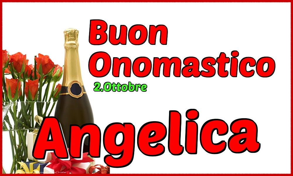  Cartoline di onomastico - Champagne | 2.Ottobre - Buon Onomastico Angelica!