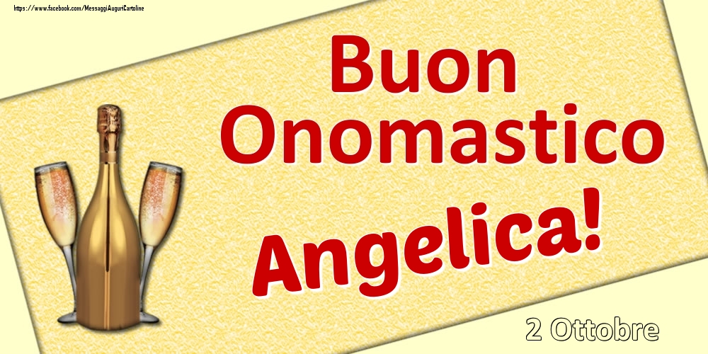 Cartoline di onomastico - Buon Onomastico Angelica! - 2 Ottobre