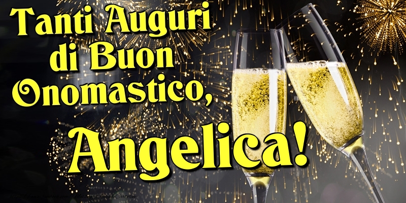 Cartoline di onomastico - Champagne | Tanti Auguri di Buon Onomastico, Angelica