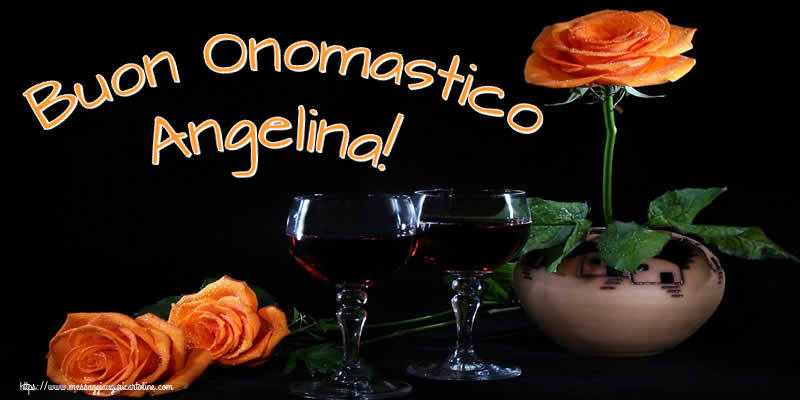 Cartoline di onomastico - Champagne & Rose | Buon Onomastico Angelina!