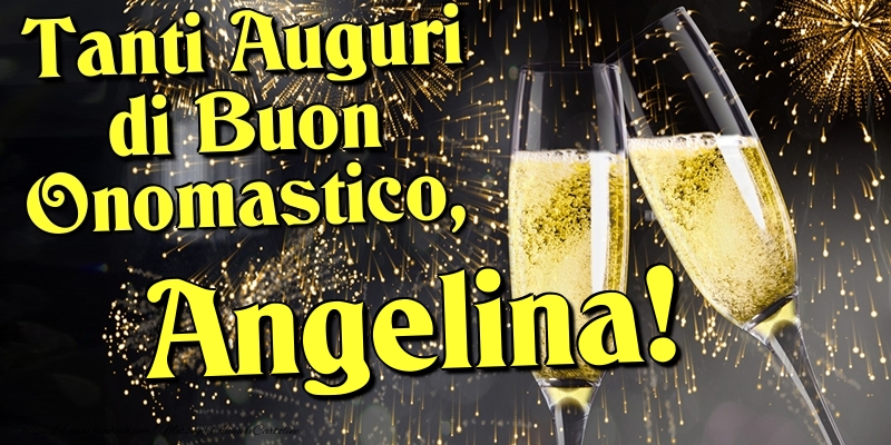 Cartoline di onomastico - Champagne | Tanti Auguri di Buon Onomastico, Angelina
