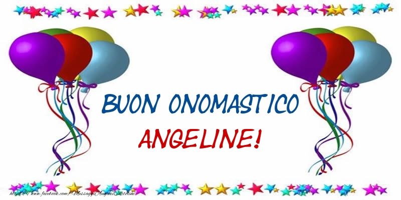 Cartoline di onomastico - Palloncini | Buon Onomastico Angeline!