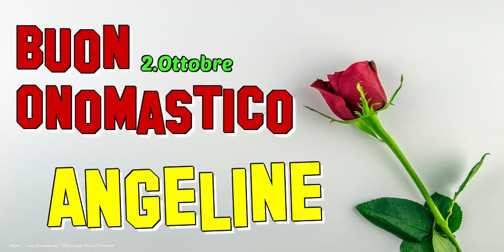 Cartoline di onomastico - Rose | 2.Ottobre - Buon Onomastico Angeline!